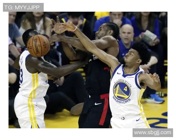 猛龙勇士总决赛第四场精彩对决回顾与分析，谁将夺得总冠军荣耀